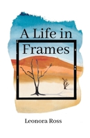 A Life in Frames 1069082805 Book Cover