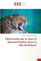 Démocratie par le haut et décentralisation dans la ville de Bukavu 3639541383 Book Cover