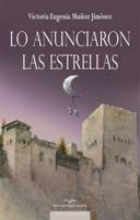 LO ANUNCIARON LAS ESTRELLAS 8471692457 Book Cover