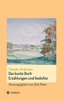 Das bunte Buch: Erzählungen und Gedichte (German Edition) 3347044894 Book Cover