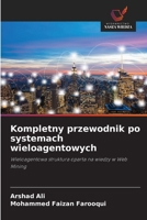 Kompletny przewodnik po systemach wieloagentowych (Polish Edition) 6208366127 Book Cover