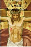 A Walk Through Mass 1409284670 Book Cover