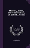 Memoirs, Journal, and Correspondence of Thomas Moore 1378427092 Book Cover