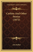 Carlino and Other Stories 1016921527 Book Cover