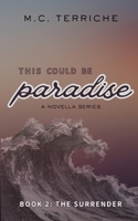 This Could Be Paradise: The Surrender B0GWM213DH Book Cover