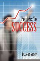 Pointers to Success 1450047033 Book Cover