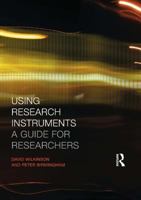 Using Research Instruments: A Guide for Researchers 0415272793 Book Cover