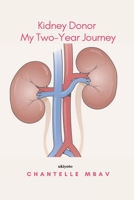 Kidney Donor: My Two-year Journey 9355973853 Book Cover