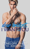 Dear Bridget, I Want You 1682309800 Book Cover
