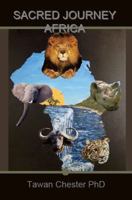 Sacred Journey Africa 0976438763 Book Cover