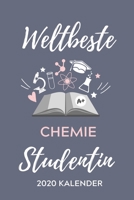 WELTBESTE CHEMIE STUDENTIN 2020 KALENDER: A5 ERFOLGSJOURNAL 2020 für Chemie Fans | Geschenk fuer Studenten | zum Schulabschluss | Semesterstart | ... | Chemiker | Studium (German Edition) 1678399310 Book Cover