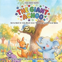 Germs Book for Kids About Cover Your Cough and Personal Space: A Cozy Preschool Social Skills Story About Hygiene, Boundaries, and Big Feelings (COZY ... Emotional Learning Books for Kids Ages 3-6) B0GSGN2F1S Book Cover