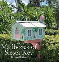 Mailboxes of Siesta Key 1972473239 Book Cover