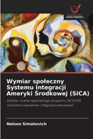 Wymiar spoleczny Systemu Integracji Ameryki Srodkowej (SICA) (Polish Edition) 6209563791 Book Cover