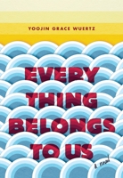 Everything Belongs to Us 0812998545 Book Cover