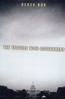 The Trouble with Government 0674008324 Book Cover