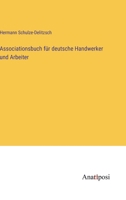 Associationsbuch für deutsche Handwerker und Arbeiter 3382056771 Book Cover