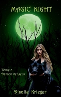 Magic night: Démon vengeur (French Edition) 2322011207 Book Cover