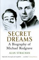 Secret Dreams: The Biography of Michael Redgrave 075286548X Book Cover