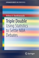 Triple Double: Using Statistics to Settle NBA Debates 3030790312 Book Cover