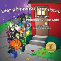 Diez pequenos bromistas: Diez peque�os bromistas 0692716971 Book Cover