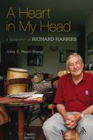 Heart in My Head: A Biography of Richard Harries 082648154X Book Cover