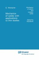 Mechanics of Solids with Applications to Thin Bodies 902860880X Book Cover