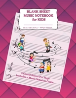 Blank Sheet Music Notebook for Kids: Notation Paper For Composing For Kids with Wide Staves 1704018900 Book Cover