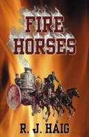 Fire Horses 0741442671 Book Cover