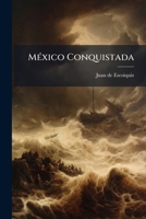 México conquistada; poema heroyco 1272767787 Book Cover
