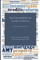 Tax Cuts and Jobs Act: Your guide to the 2018 tax law 1982080086 Book Cover