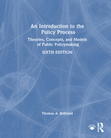 An Introduction to the Policy Process: Theories, Concepts, and Models of Public Policy Making 1032756640 Book Cover