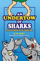 An Undertow of Sharks: And Other New Groups 0991034708 Book Cover