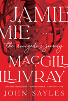 Jamie MacGillivray: The Renegade's Journey 1612199887 Book Cover