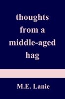 thoughts from a middle-aged hag 1736062107 Book Cover