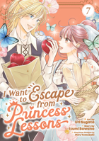 I Want to Escape from Princess Lessons (Manga) Vol. 7 B0HBVQ23HV Book Cover