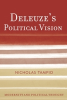 Deleuze's Political Vision 1442253150 Book Cover
