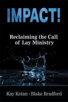 Impact: Reclaiming the Call of Lay Ministry 0998754692 Book Cover