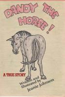 Dandy the Horse 1534815619 Book Cover