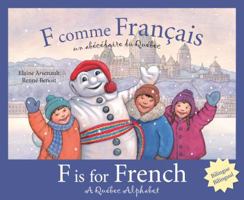 F Is for French: A Quebec Alphabet 1585364355 Book Cover