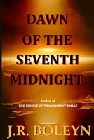 Dawn of the Seventh Midnight B08F6JZ96Z Book Cover