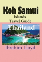 Koh Samui Islands Travel Guide, Thailand: Information Tourism 1670954145 Book Cover