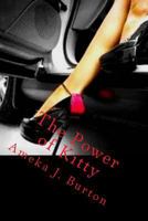 The Power of Kitty: Grown Woman Drama 1499226381 Book Cover