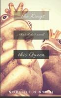 The Kings That Didn't Need This Queen 1093211504 Book Cover