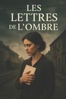 LES LETTRES DE L’OMBRE (French Edition) B0FQ327QK7 Book Cover