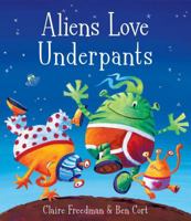 Aliens Love Underpants! 1416917055 Book Cover