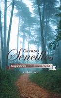 Cuentos Sencillos: Simple Stories in Spanish and English 1491818069 Book Cover