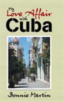 My Love Affair with Cuba 1504374290 Book Cover