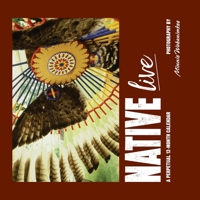 Native Live: A Perpetual 12-Month Calendar 1087871980 Book Cover
