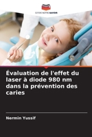 Évaluation de l'effet du laser à diode 980 nm dans la prévention des caries (French Edition) 620755597X Book Cover